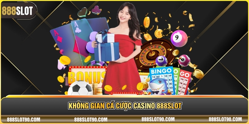 Không gian cá cược Casino 888slot 